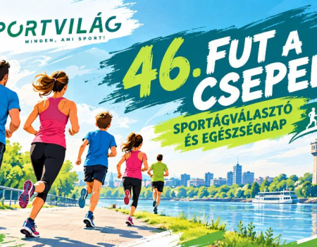 46. Fut a Csepel – sport, mozgás és közösségi élmény Csepelen